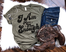 Load image into Gallery viewer, I Am More Than Enough