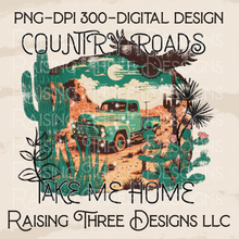 Load image into Gallery viewer, Country roads take me home