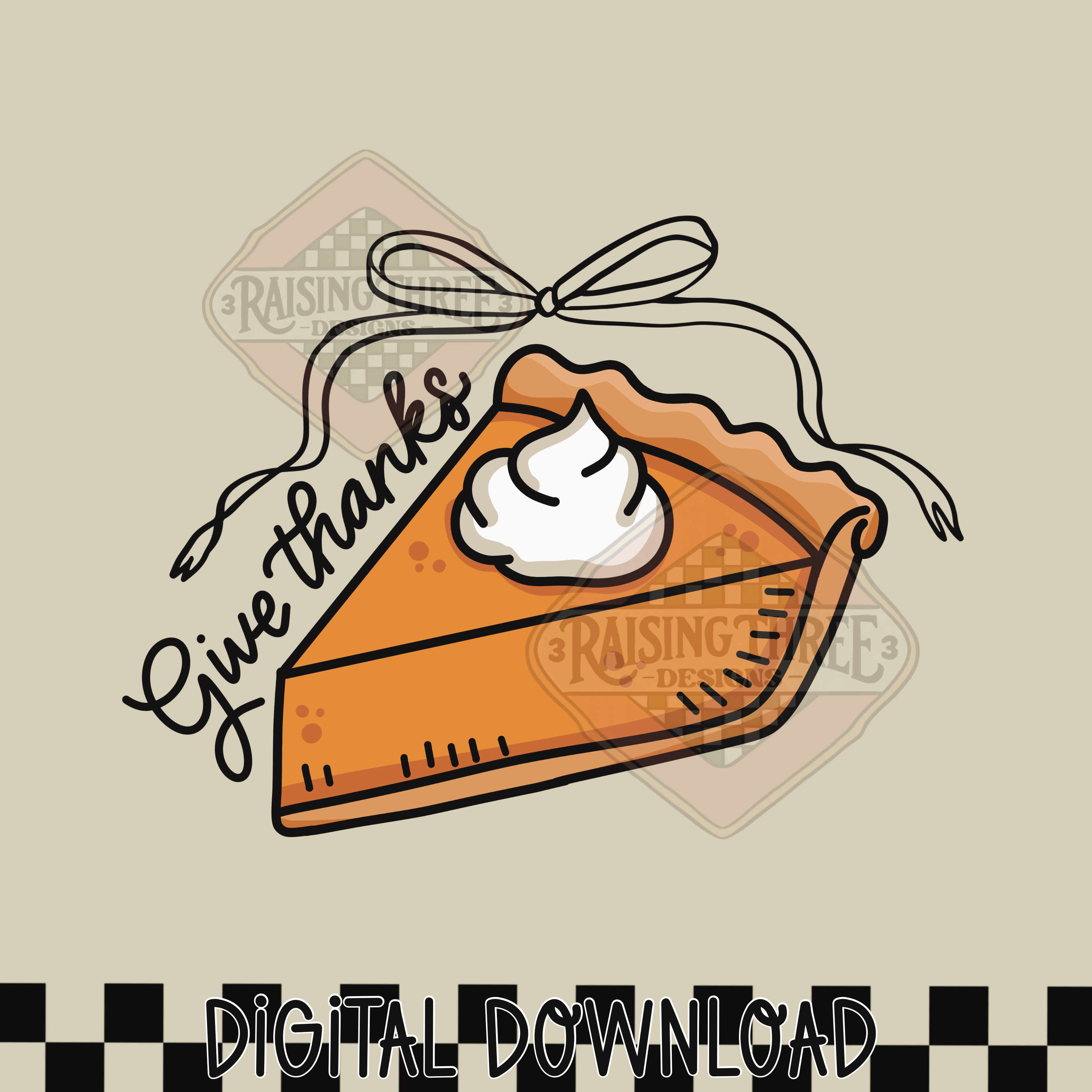 Give thanks – Raising Three Designs