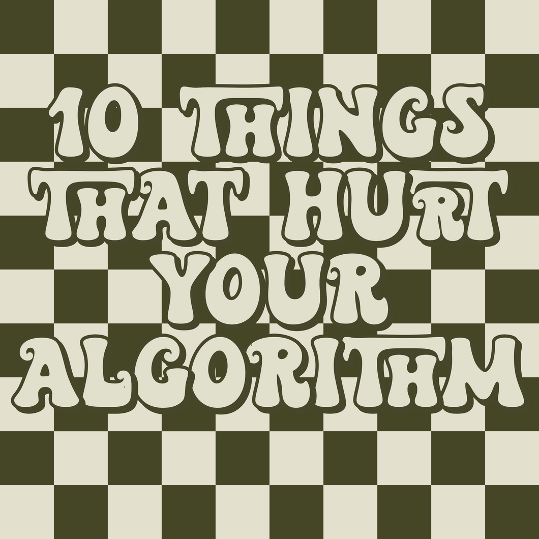 10 Things That Hurt Your Algorithm