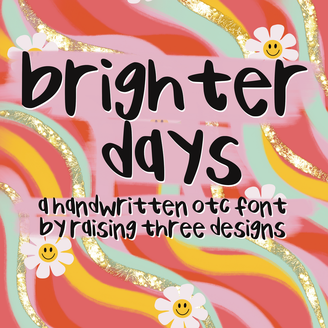 Brighter Days Font