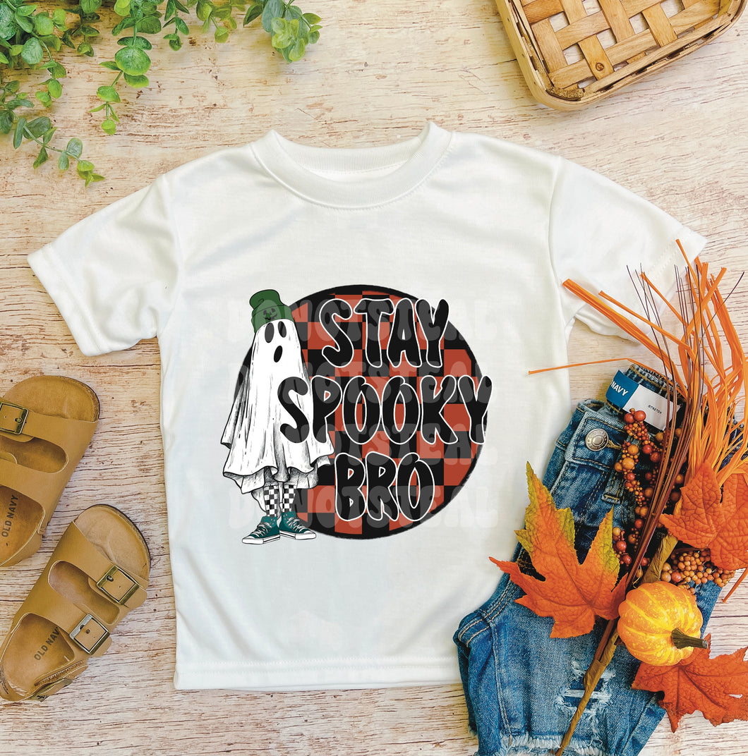 Stay Spooky Bro
