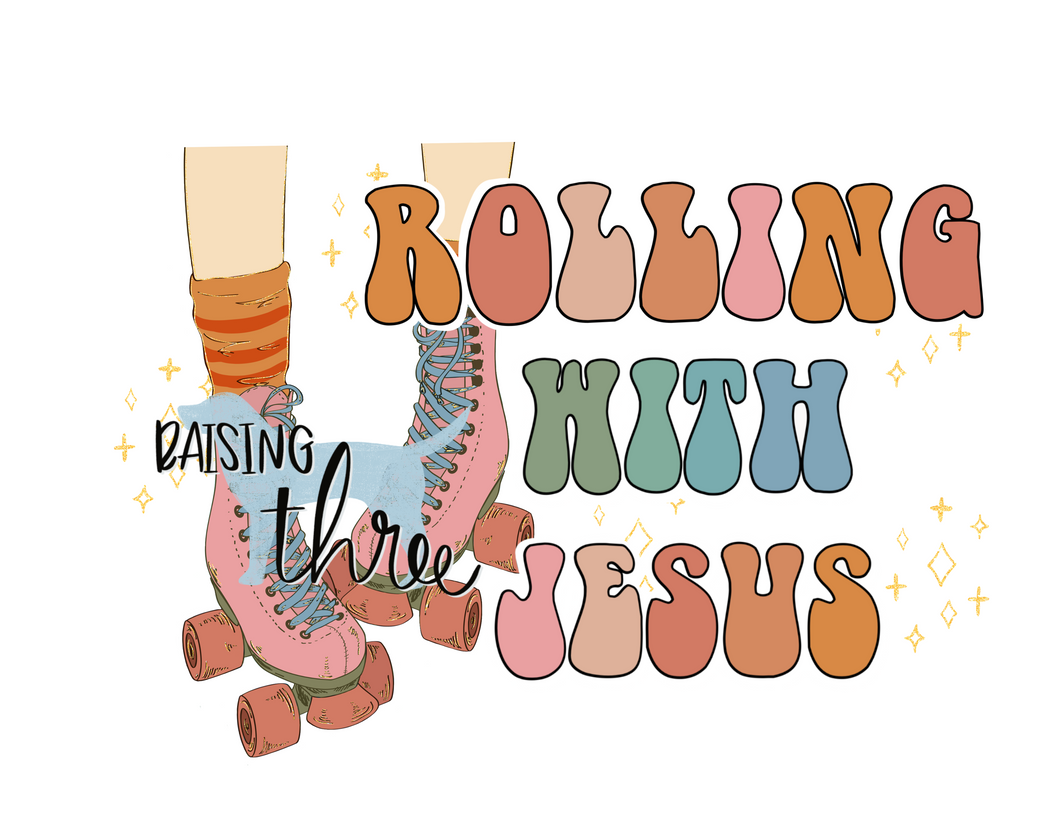 Rolling with Jesus
