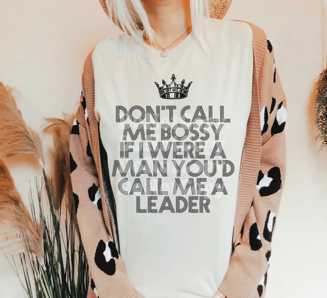 Don’t call me bossy- woman version